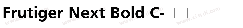 Frutiger Next Bold C字体转换 Frutiger Next Bold C字体转换